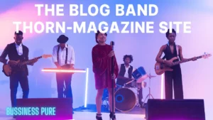 the blog band thorn-magazine site